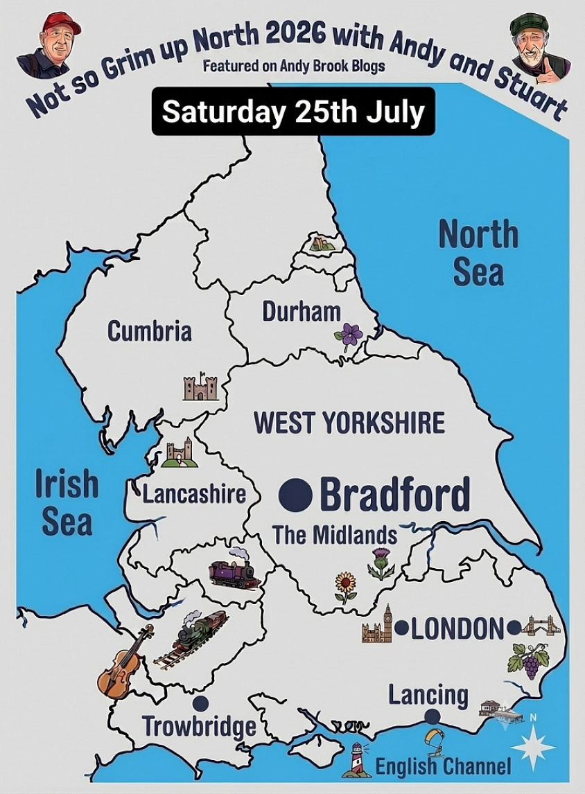 Illustrated map of England for 'Not so Grim up North 2026 with Andy and Stuart' blog post for Saturday 25th July, highlighting travel locations including Lancing, Trowbridge, London, and Bradford.