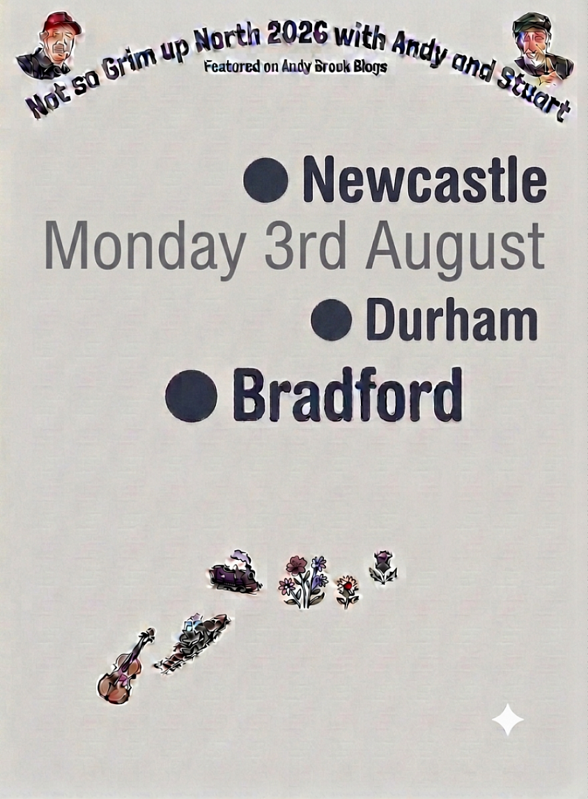 Not so Grim up North to Durham and Newcastle 03 07 2026